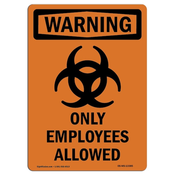 OSHA Warning Sign, 5" H, 3.5" W, Only Employees Allowed, Portrait, WS-D-35-V-13385-10PK